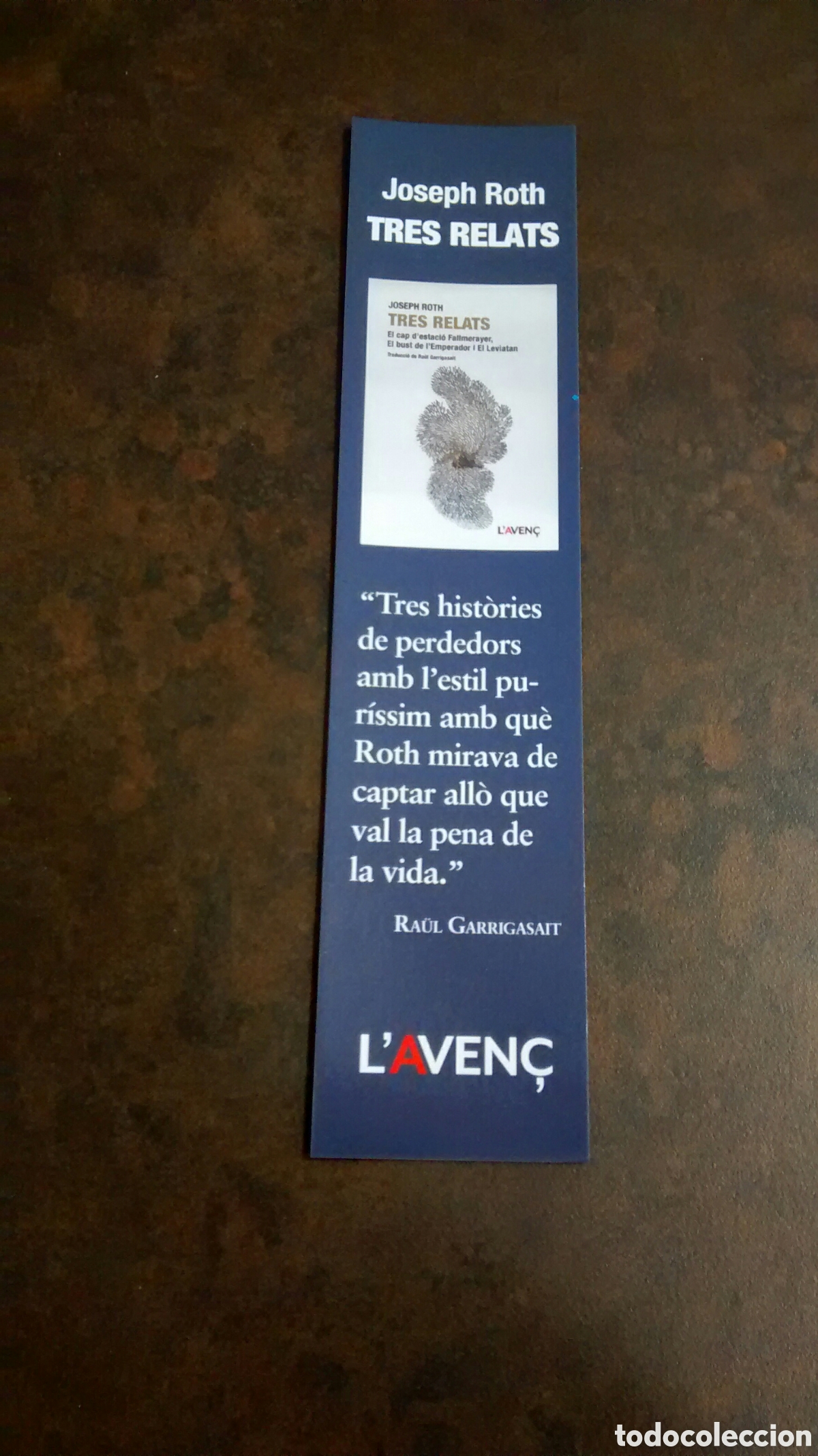 Collectables Bookmark: MARCAPAGINAS TRES RELATS-JOSEPH ROTH-L&acute;AVEN&Ccedil;(A2)