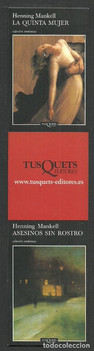 Coleccionismo Marcap&aacute;ginas: Marcap&aacute;ginas - Tusquets Editores - Henning Mankell- La quinta mujer/Asesinos sin rostro/La falsa pis