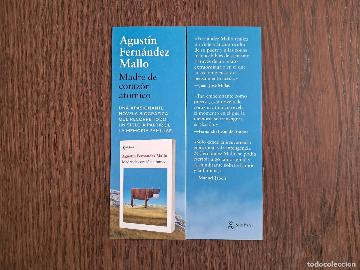 Coleccionismo Marcap&aacute;ginas: marcap&aacute;ginas, punto de libro, Madre de coraz&oacute;n at&oacute;mico, Agust&iacute;n Fernandez Mallo. Seix Barral.