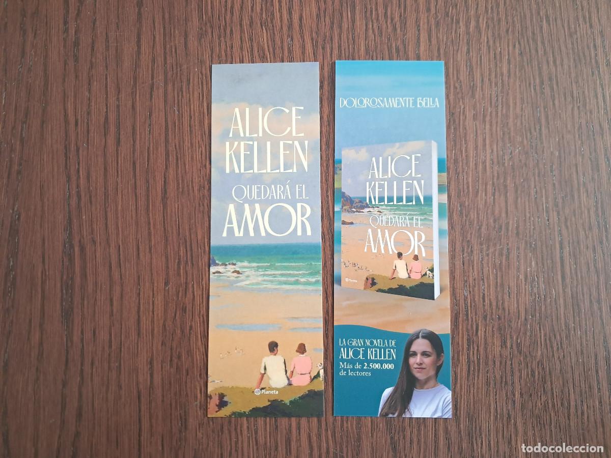Collectables Bookmark: marcap&aacute;ginas, punto de libro, Quedar&aacute; el amor, Alice Kelen. Planeta.