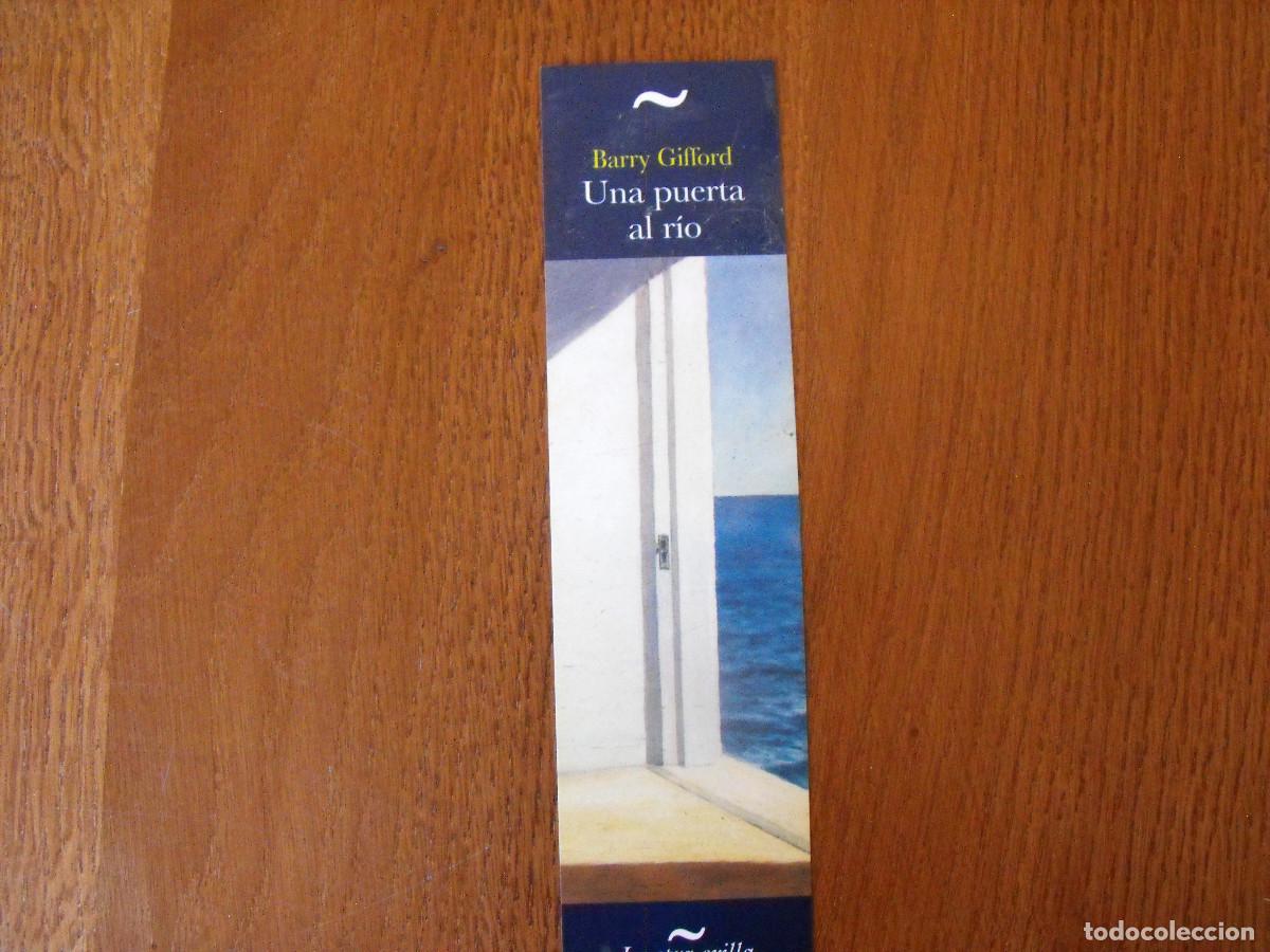 Coleccionismo Marcap&aacute;ginas: Marcapaginas. La otra Orilla . Una puerta al r&iacute;o. Barry Gifford. Ed. BELACQVA.