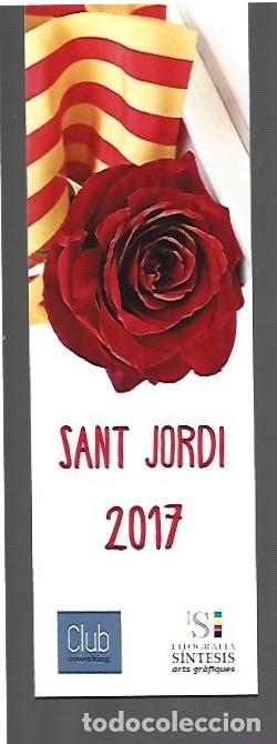 Collectables Bookmark: MARCAP&Aacute;GINAS DE EDITOR LITOGRAFIA SINTESIS DE LA DIADA SANT JORDI 2017
