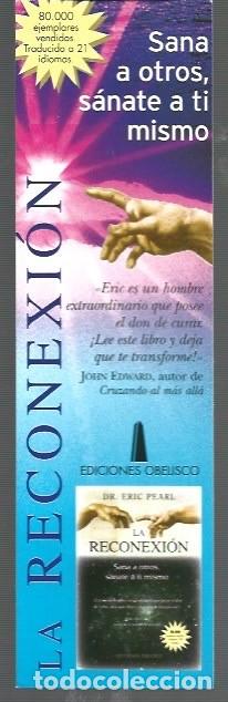 Collectables Bookmark: MARCAP&Aacute;GINAS EDICI&Oacute;N DE OBELISCO LA RECONEXI&Oacute;N
