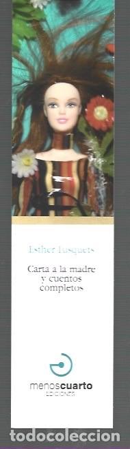 Collectables Bookmark: MARCAP&Aacute;GINAS EDICI&Oacute;N DE MENOS CUATRO CARTA A LA MADRE Y CUENTOS COMPLETOS