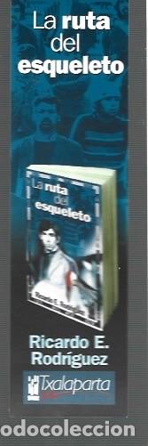 Collectables Bookmark: MARCAP&Aacute;GINAS DE EDITOR DE TXALAPARTA LA RUTA DEL ESQUELETO
