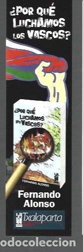 Collectables Bookmark: MARCAP&Aacute;GINAS DE EDITOR DE TXALAPARTA POR QU&Eacute; LUCHAMOS LOS VASCOS
