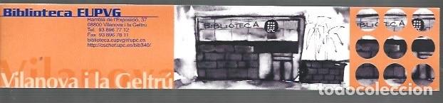 Collectables Bookmark: MARCAP&Aacute;GINAS DE EDITOR DE 100 A&Ntilde;OS DE ESCUELA Y BIBLIOTECA DE VILANOVA I LA GELTR&Uacute; &Uacute;