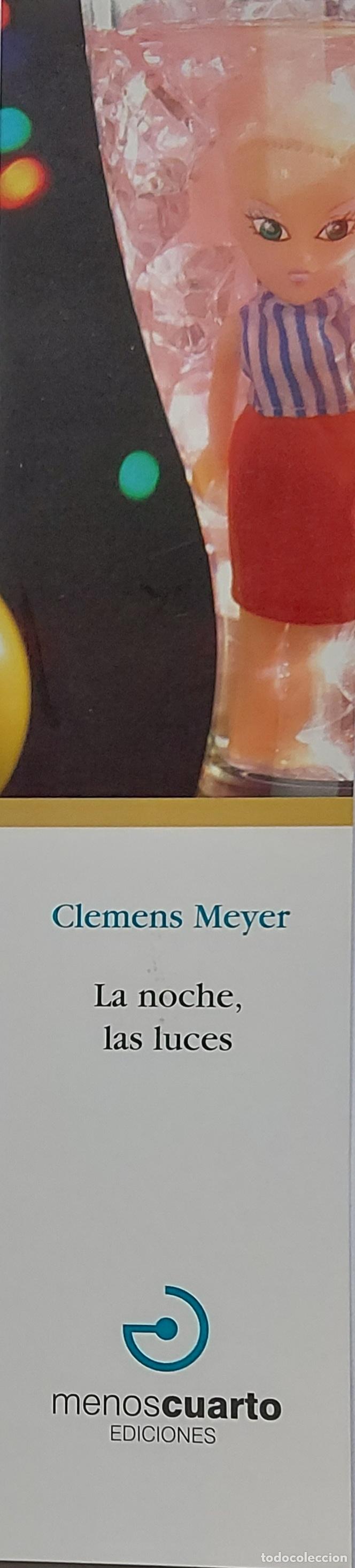 Coleccionismo marcap&aacute;ginas: MARCAPAGINAS - MENOS CUARTO EDICIONES - LA NOCHE,LAS LUCES - CLEMENS MEYER - Foto 1