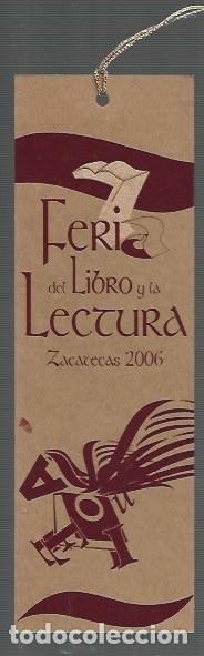 Collectables Bookmark: MARCAP&Aacute;GINAS EDICI&Oacute;N DE ZACATECAS FERIA DEL LIBRO