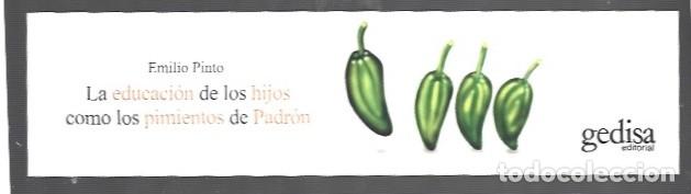 Collectables Bookmark: MARCAP&Aacute;GINAS EDICI&Oacute;N DE GEDISA LA EDUCACI&Oacute;N DE LOS HIJOS COMO LOS PIMIENTOS DE PADR&Oacute;N