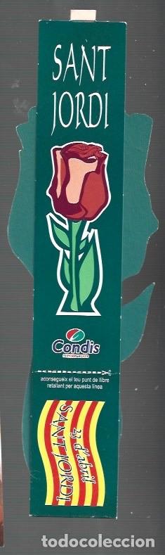 Coleccionismo Marcap&aacute;ginas: MARCAP&Aacute;GINAS EDICI&Oacute;N DE CONDIS HOY ES EL DIA DE LA ROSA SAT JORDI