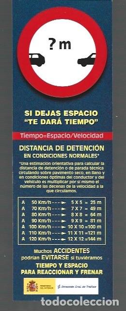 Collectables Bookmark: MARCAP&Aacute;GINAS EDICI&Oacute;N DE DIRECCION DE TRAFICO SI DEJAS ESPACIO TE DARA TIEMPO