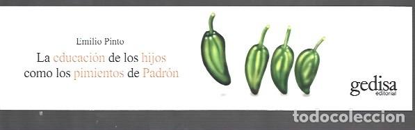 Collectionnisme Marque-pages: MARCAP&Aacute;GINAS EDICI&Oacute;N DE GEDISA LA EDUCACI&Oacute;N DELOS HIJOS COMO LOS PIMIENTOS DE PADR&Oacute;N