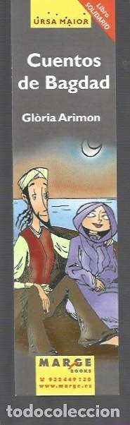 Collectionnisme Marque-pages: MARCAP&Aacute;GINAS EDICI&Oacute;N DE MARGE CUENTOS DE BAGDAD