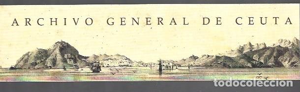 Collectionnisme Marque-pages: MARCAP&Aacute;GINAS EDICI&Oacute;N DEL CIUDAD AUT&Oacute;NOMA DE CELTA ARCHIVO GENERAL DE CEUTA