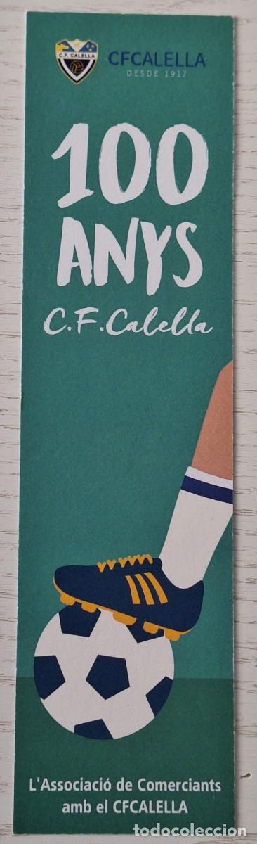 Collectionnisme Marque-pages: PUNTO DE LECTURA / MARCAP&Aacute;GINAS: 100 ANYS C.F. CALELLA (1917-2017)