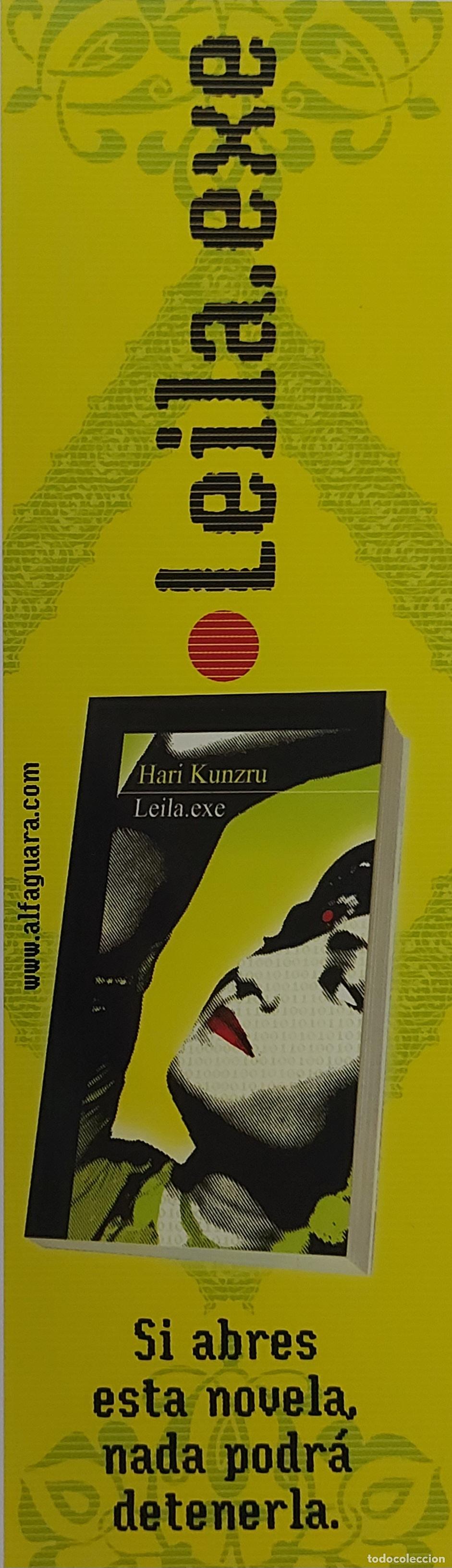 Sammeln von Lesezeichen: MARCAPAGINAS - ALFAGUARA - LEILA.EXE - HARI KUNZRU