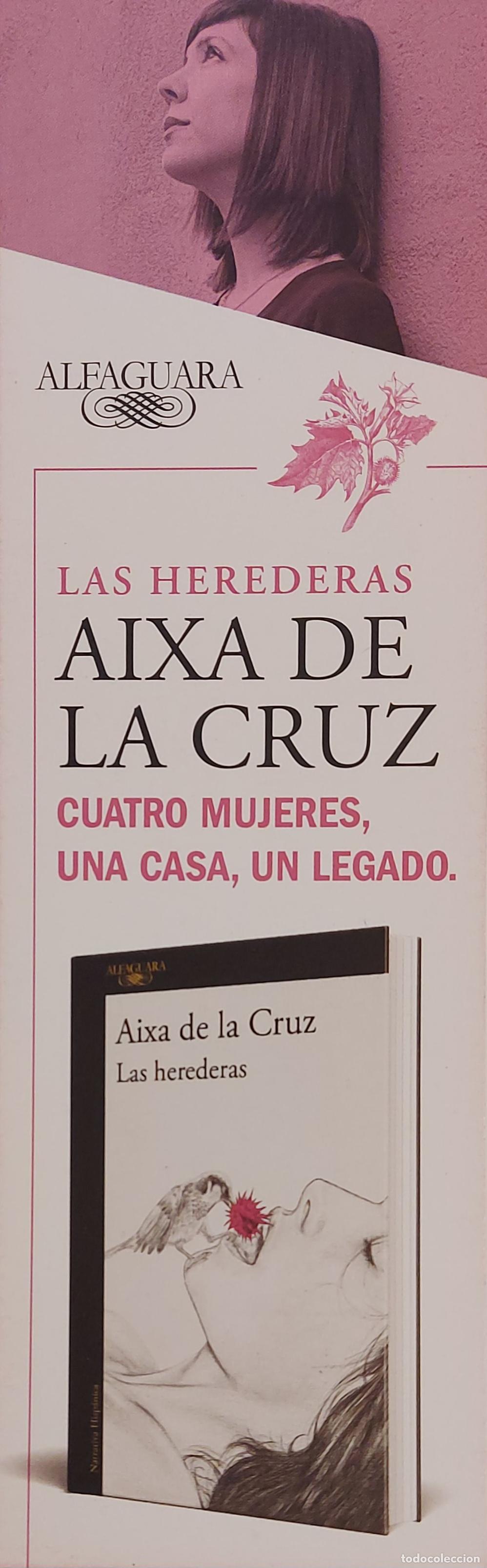 Sammeln von Lesezeichen: MARCAPAGINAS - ALFAGUARA - LAS HEREDERAS - AIXA DE LA CRUZ