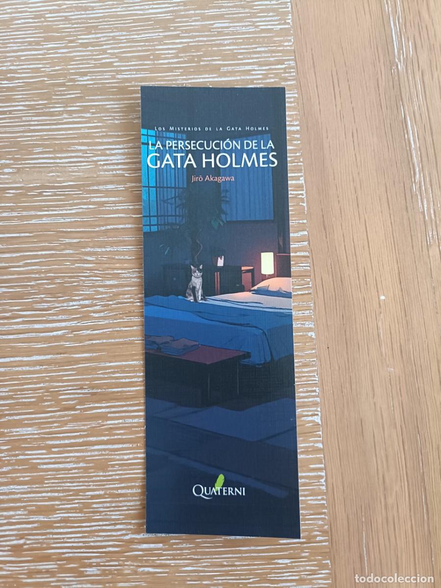 Coleccionismo Marcap&aacute;ginas: MARCAP&Aacute;GINAS - QUATERNI - LA PERSECUCI&Oacute;N DE LA GATA HOLMES - JIRO AKAGAWA