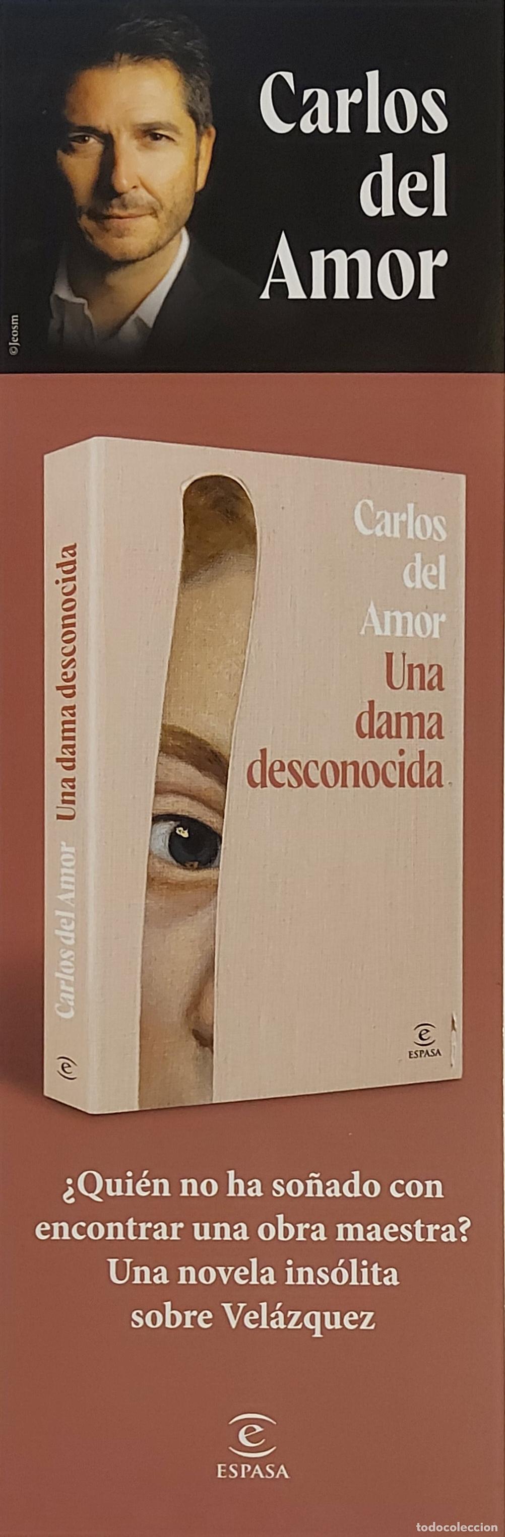 Sammeln von Lesezeichen: MARCAPAGINAS - ESPASA - UNA DAMA DESCONOCIDA - CARLOS DEL AMOR