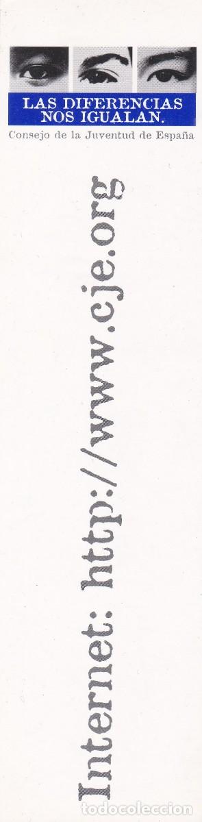 Collectables Bookmark: MARCAPAGINAS CONSEJO DE LA JUVENTUD DE ESPA&Ntilde;A. LAS DIFERENCIAS NOS IGUALAN