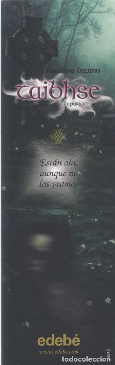 Coleccionismo Marcap&aacute;ginas: MARCAPAGINAS EDEBE. TAIBHSE. APARICION. CAROLINA LOZANO