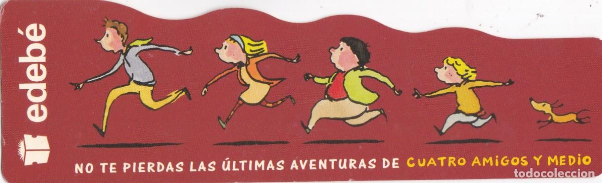 Coleccionismo Marcap&aacute;ginas: MARCAPAGINAS EDEB&Eacute;. CUATRO AMIGOS Y MEDIO - TROQUELADO