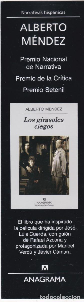Collectables Bookmark: MARCAPAGINAS ANAGRAMA. LOS GIRASOLES CIEGOS. ALBERTO MENDEZ