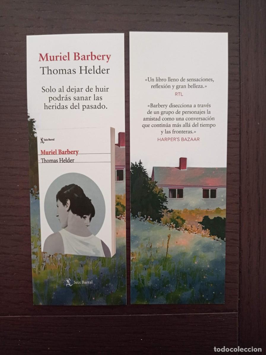 Coleccionismo Marcap&aacute;ginas: MARCAP&Aacute;GINAS. SEIX BARRAL. MURIEL BARBERY. THOMAS HELDER