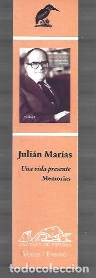 Collectables Bookmark: MARCAP&Aacute;GINAS EDICI&Oacute;N DE P&Aacute;GINAS DE ESPUMA VOCES Y ENSAYO DE JULI&Aacute;N MARIAS UNA VIDA PRESENTE MEMORIAS