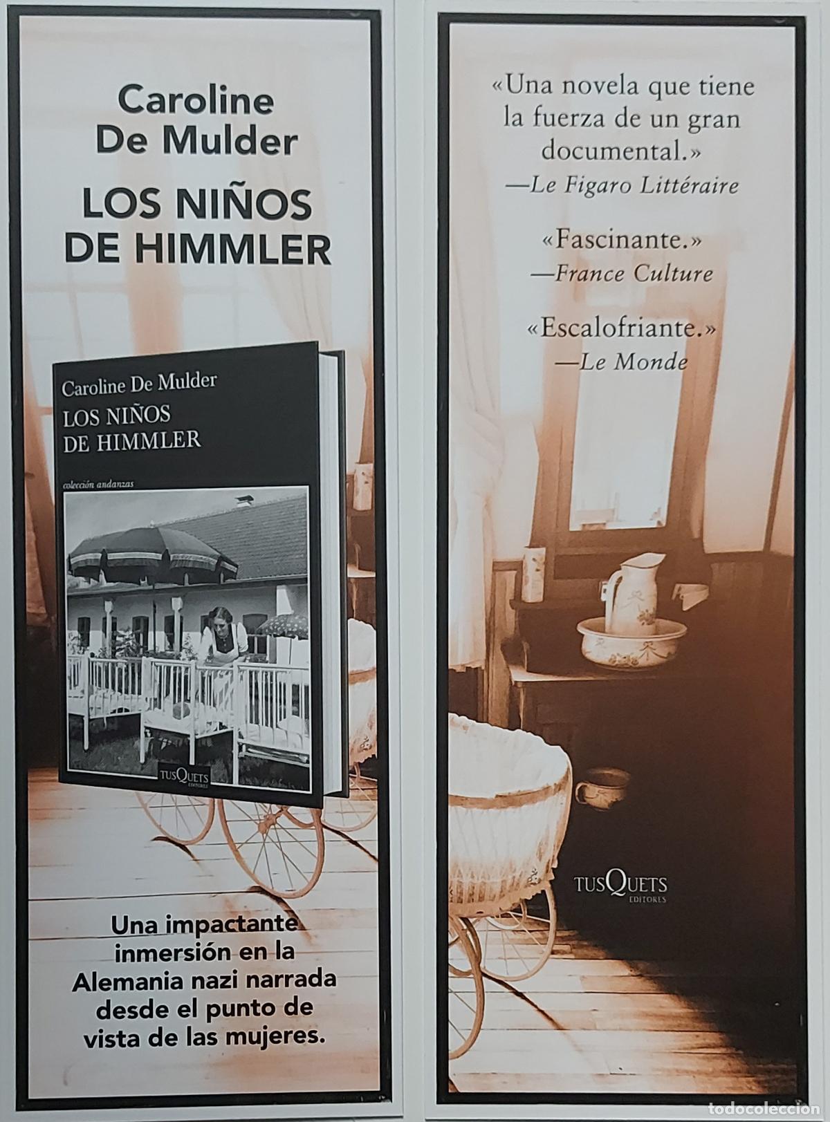 Collectables Bookmark: MARCAPAGINAS - TUSQUETS EDITORES - LOS NI&Ntilde;OS DE HIMMLER - CAROLINE DE MULDER