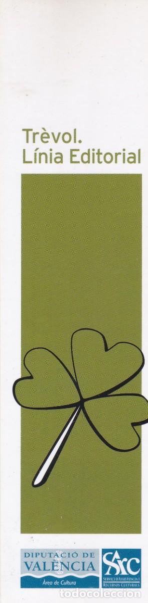 Collectables Bookmark: MARCAPAGINAS DIPUTACI&Oacute; DE VAL&Egrave;NCIA. SARC. TR&Egrave;VOL L&Iacute;NIA EDITORIAL