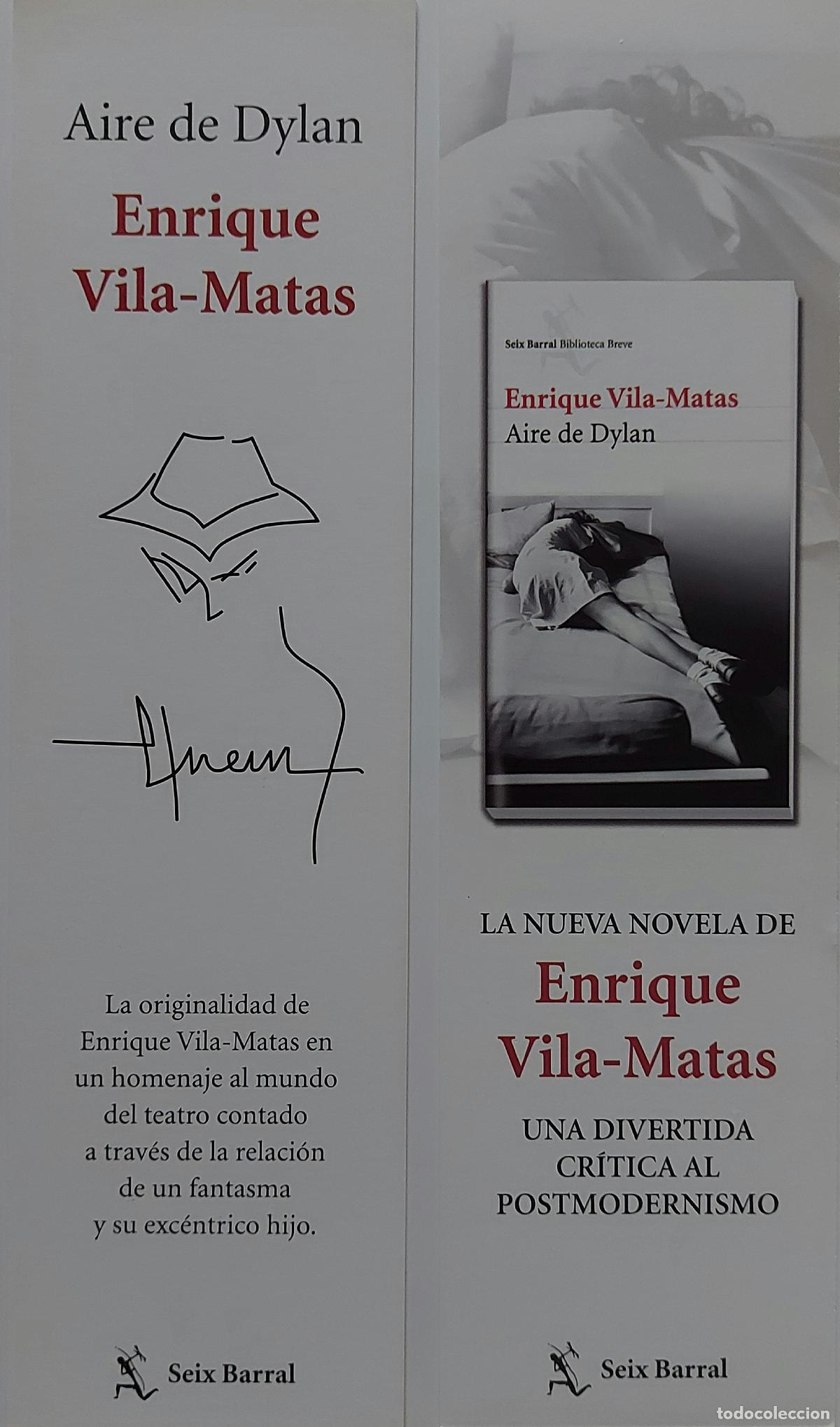 Coleccionismo Marcap&aacute;ginas: MARCAPAGINAS - SEIX BARRAL - AIRE DE DYLAN - ENRIQUE VILA - MATAS