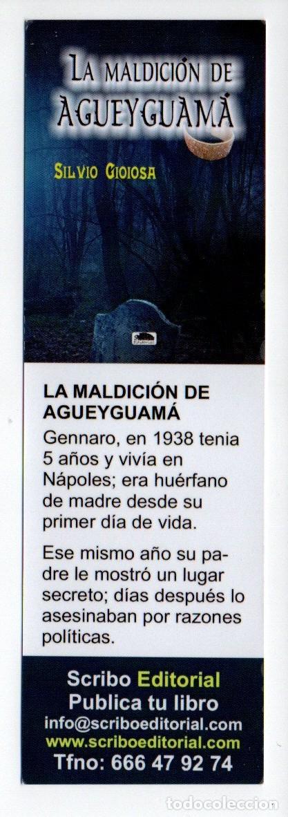 Sammeln von Lesezeichen: MARCAPAGINAS, MALDICI&Oacute;N DE AGUEYGUAMA. SILVIO GIOIOSA SCRIBO EDITORIAL.