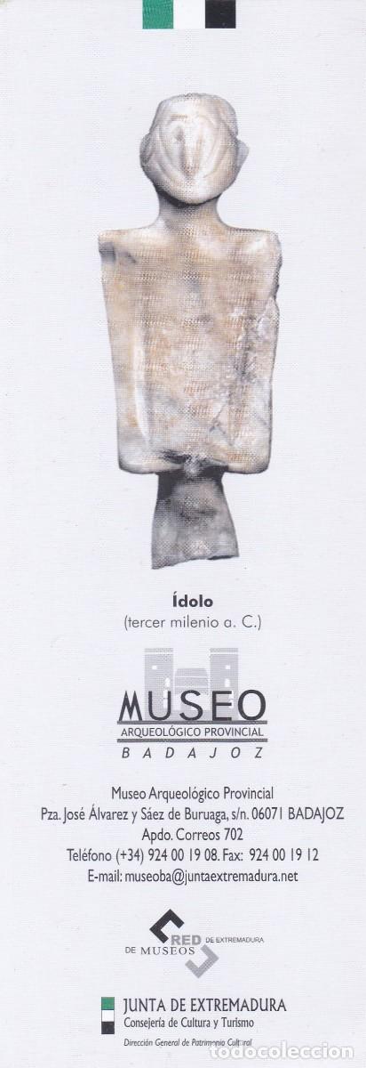 Collectables Bookmark: MARCAPAGINAS MUSEO ARQUEOLOGICO PROVINCIAL DE BADAJOZ. IDOLO - JUNTA DE EXTREMADURA