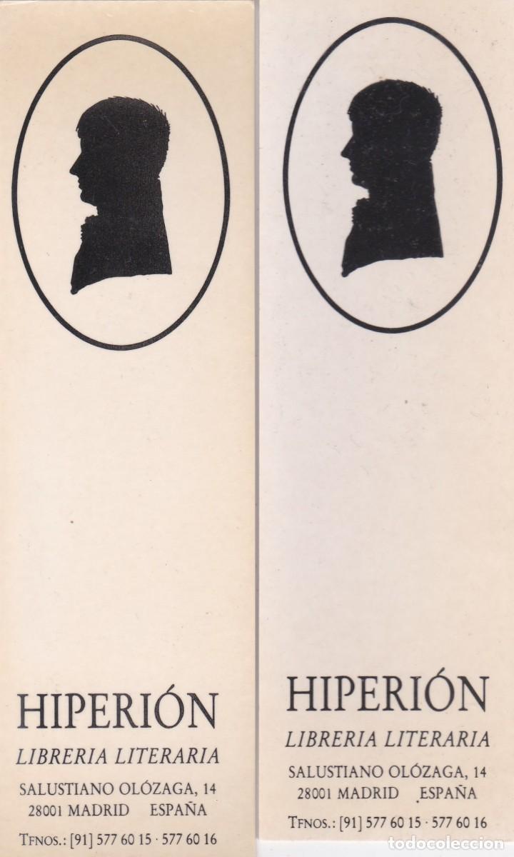 Collectables Bookmark: 2 MARCAPAGINAS HIPERION LIBRERIA LITERARIA (MADRID) - DISTINTO TAMA&Ntilde;O