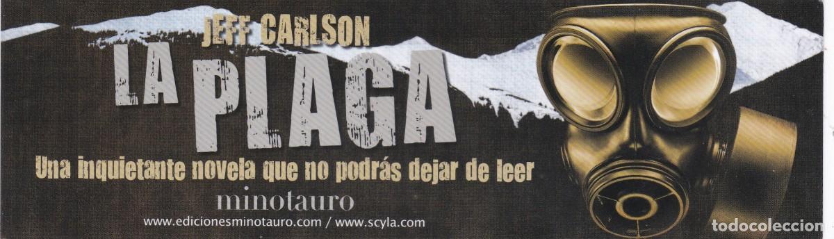 Sammeln von Lesezeichen: MARCAPAGINAS MINOTAURO. LA PLAGA. JEFF CARLSON
