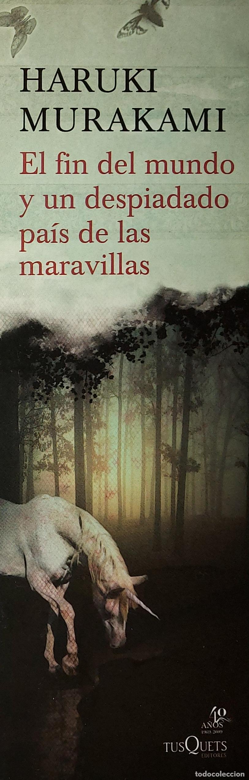 Coleccionismo Marcap&aacute;ginas: MARCAPAGINAS - TUSQUETS EDITORES - EL FIN DEL MUNDO Y UN DESPIADADO PAIS DE LAS MARAVILLAS - HARUKI