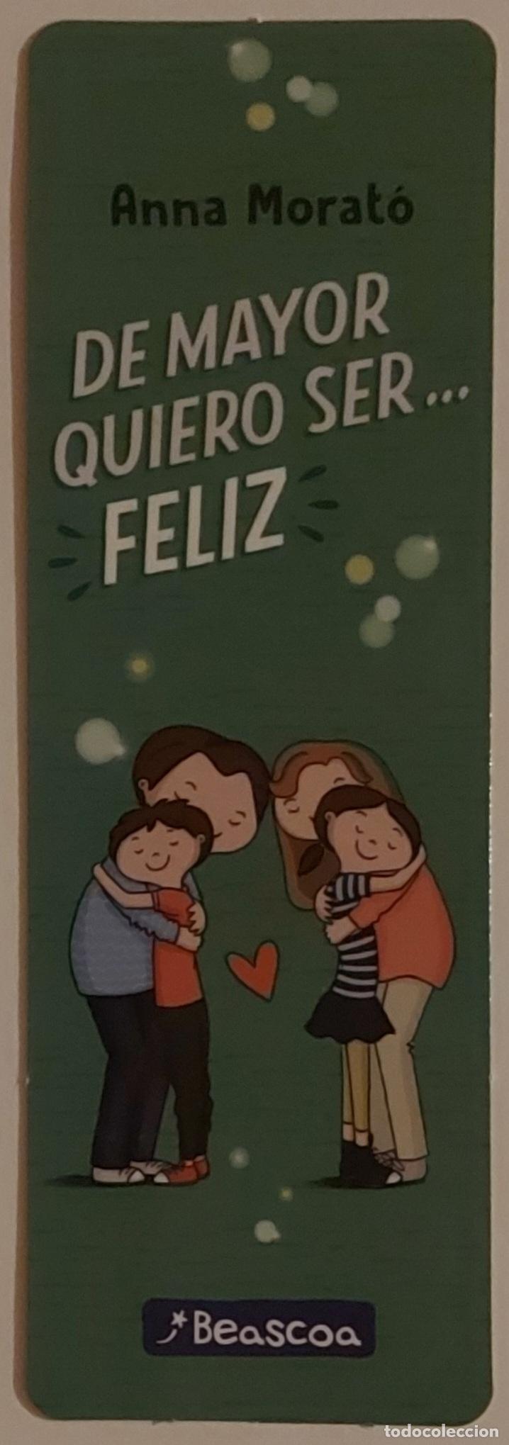 Collectionnisme Marque-pages: MARCAPAGINAS - BEASCOA - DE MAYOR QUIERO SER ...FELIZ
