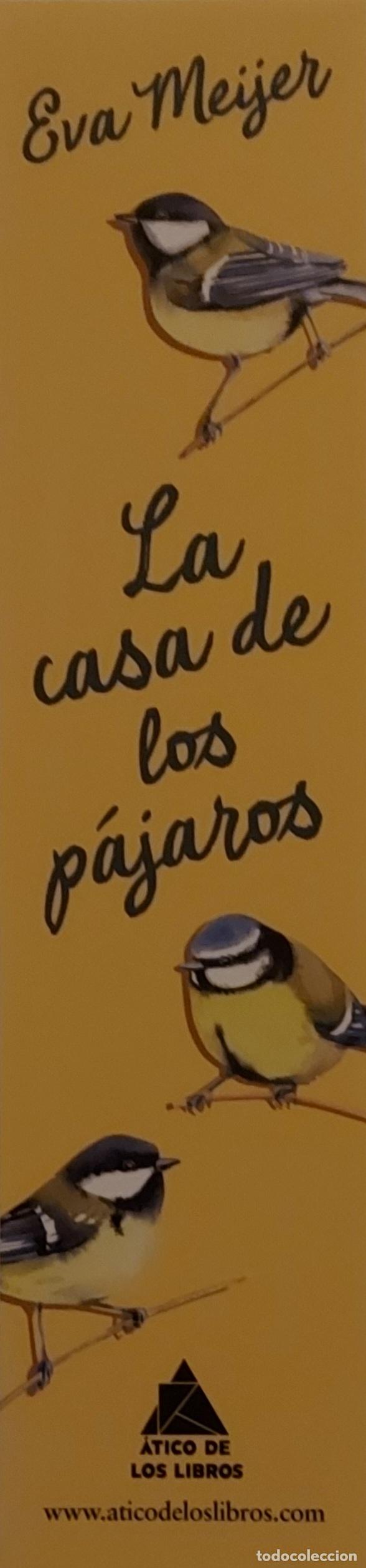 Coleccionismo Marcap&aacute;ginas: MARCAPAGINAS - ATICO DE LOS LIBROS - LA CASA DE LOS PAJAROS - EVA MEIJER