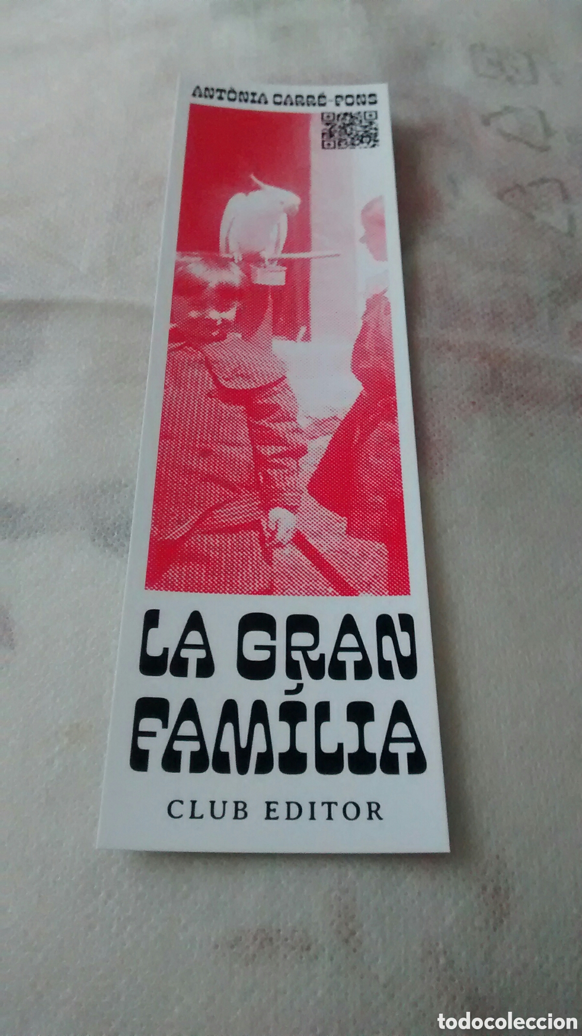 Coleccionismo Marcap&aacute;ginas: MARCAPAGINAS LA GRAN FAMILIA-ANTONIA CARRE PONS-CLUB EDITOR