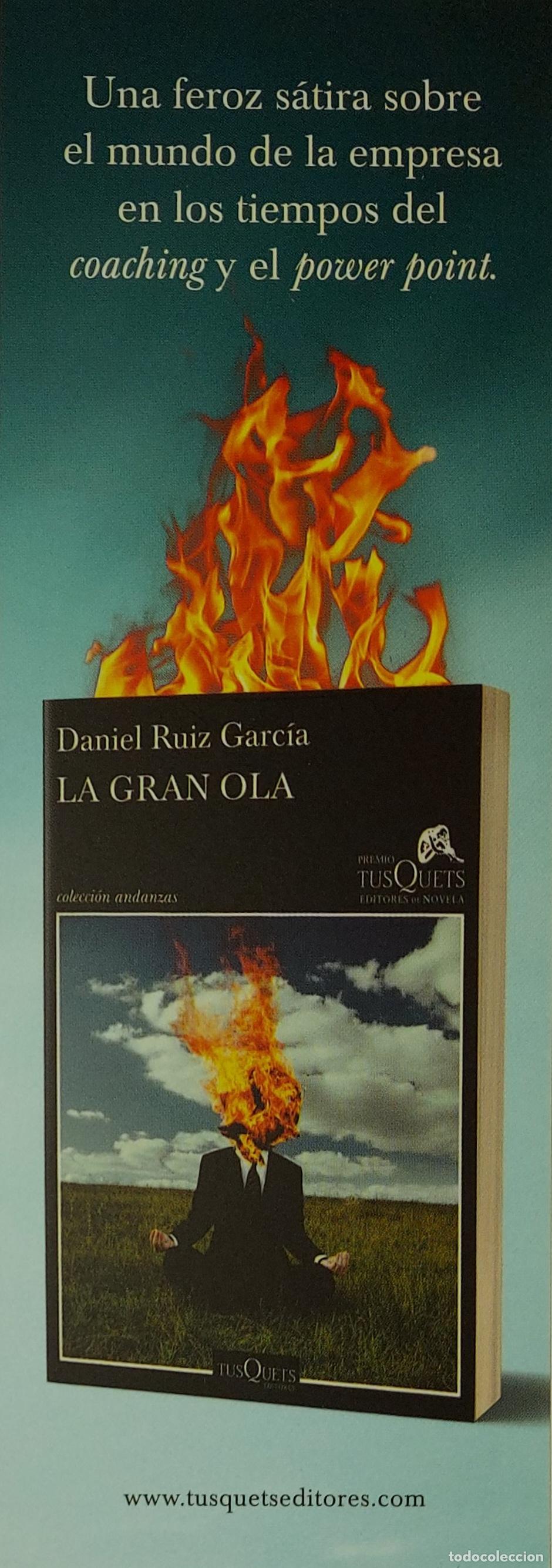 Sammeln von Lesezeichen: MARCAPAGINAS - TUSQUETS EDITORES - LA GRAN OLA - DANIEL RUIZ