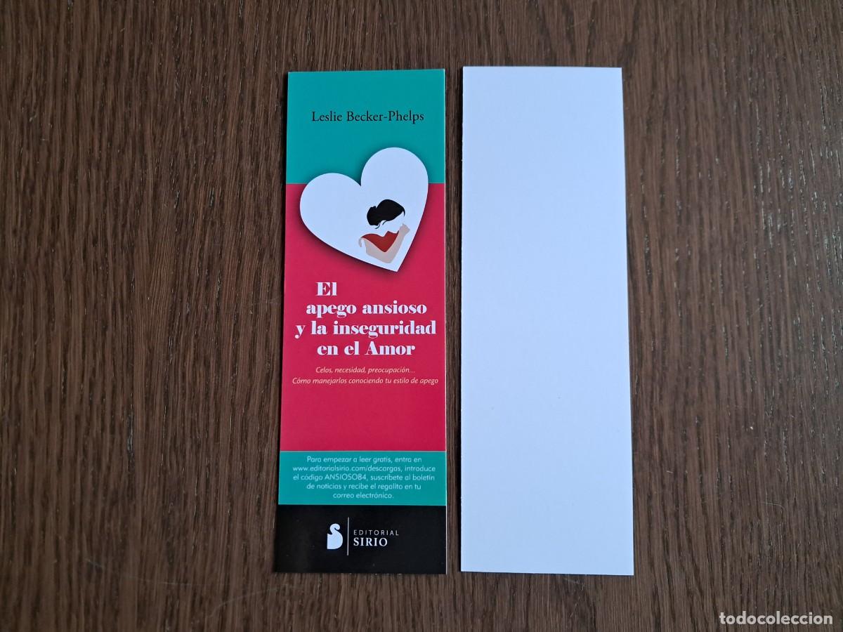 Coleccionismo Marcap&aacute;ginas: marcap&aacute;ginas, punto de libro,El apego ansioso y la inseguridad en el amor,Leslie Becker-Phelps.Sirio