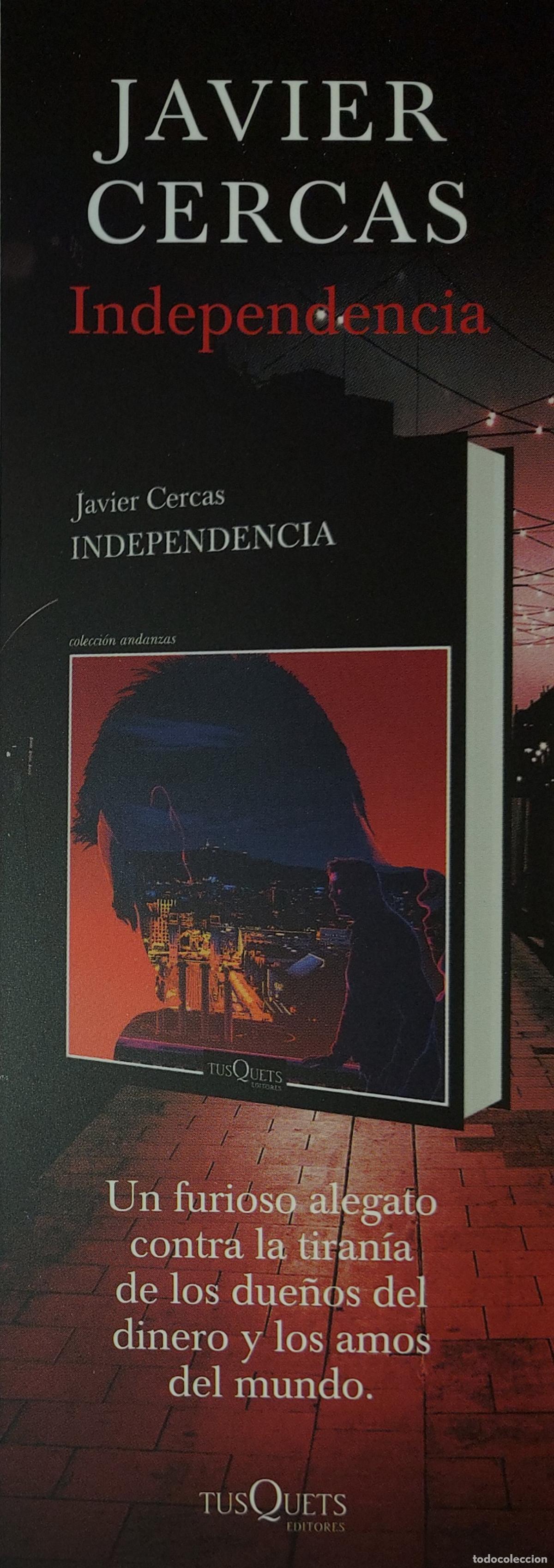 Coleccionismo Marcap&aacute;ginas: MARCAPAGINAS - - TUSQUETS EDITORES - INDEPENDENCIA - JAVIER CERCAS.