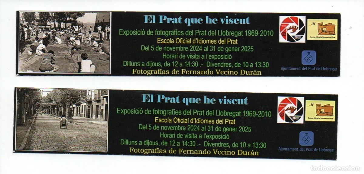 Coleccionismo Marcap&aacute;ginas: 2 MARCAPAGINAS, EL PRAT QUE HE VISCUT. EXPOSICI&Oacute; DE FOTOGRAFIES.