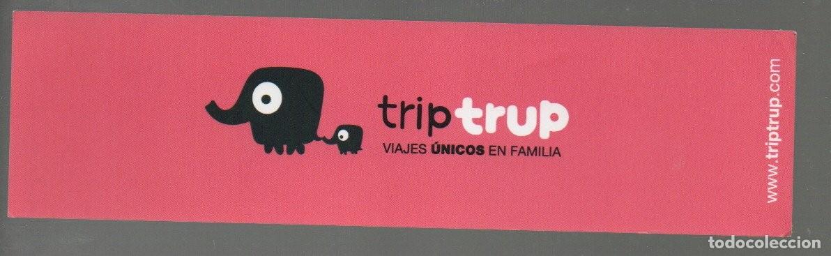 Coleccionismo Marcap&aacute;ginas: MARCAPAGINAS, TRIP TRUP, VIAJES UNICOS EN FAMILIA.