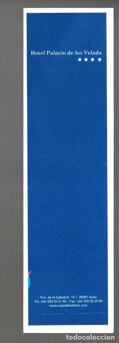 Coleccionismo Marcap&aacute;ginas: MARCAPAGINAS, HOTEL PALACIO DE LOS VELADA. AVILA.
