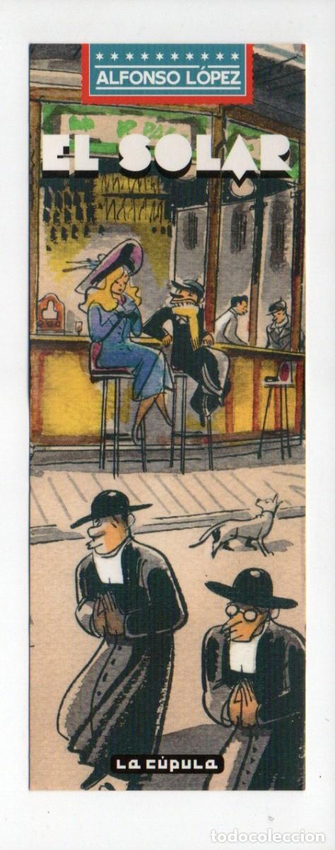 Coleccionismo Marcap&aacute;ginas: MARCAPAGINAS, EL SOLAR. ALFONSO L&Oacute;PEZ. LA C&Uacute;PULA.
