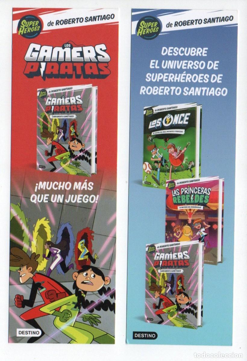 Collectionnisme Marque-pages: MARCAPAGINAS, LOS GAMERS PIRATAS. SUPER HEROES DE ROBERTO SANTIAGO. DESTINO.