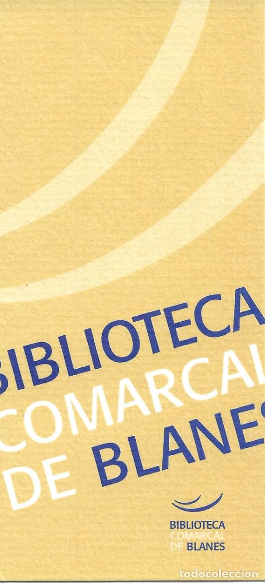 Coleccionismo marcap&aacute;ginas: PUNTO DE LIBRO DE LA BIBLIOTECA COMARCAL DE BLANES - Foto 1